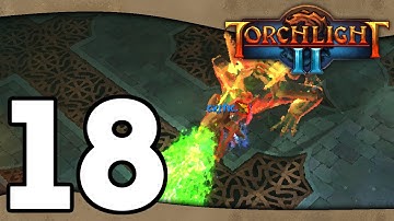 Torchlight 2 (EP18) The Sundered Battlefield