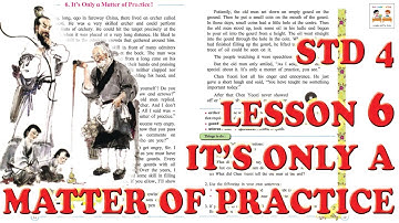 Std 4 Lesson 6 - Its Only a Matter of Practice | Easy Explanation in English & Hindi with ANIMATION
