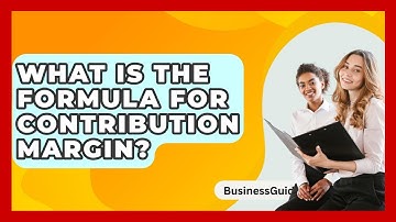 What Is The Formula For Contribution Margin? - BusinessGuide360.com