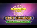 Math challenge  grade 6 hard level part 1