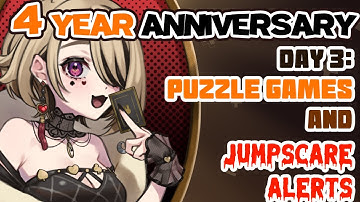 【4 YR ANNIVERSARY: Day 3】Mystery puzzle game & Jumpscare Alerts!?!