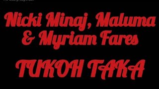 NICKI MINAJ, MALUMA & MYRIAM FARES - TUKOH TAKA | SONG FESTIVAL FIFA 2022 | KARAOKE AND LYRICS