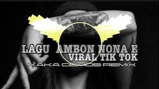 Lagu Ambon Nona E(__Virall Tik Tok__)🔥🔥🔥