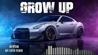 Mentum - Grow Up ( Mr Safir Remix ) Electro House