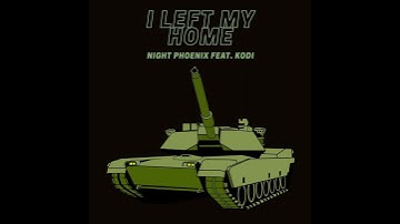 Thumbnail of I Left My Home (Army Cadence) - Feat. Kodi
