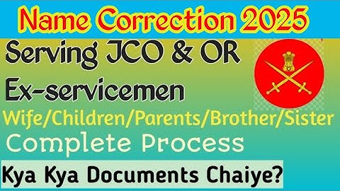 Name Correction of Dependents in Army Records / How to Change Name Of Wife/Parents/Children/Brother