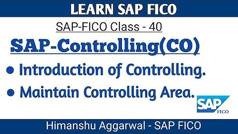 Introduction of SAP CO and Maintain Controlling Area in SAPFICO