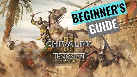 Chivalry 2 - Beginner