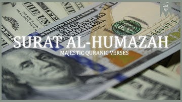 Surat Al-Humazah (The Traducer) |سورة الهمزة