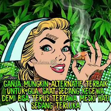Story ganja keren