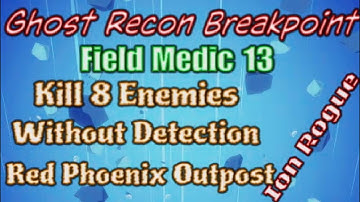 Ghost Recon Breakpoint, Field Medic rank 13, Challenge 2