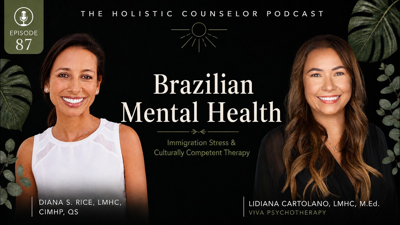 Episode 87 artwork: Brazilian Mental Health, Immigration Stress & Culturally Competent Therapy with Lidiana Cartolano, LMHC (Bilingual Portuguese Therapist in Florida)