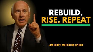 Daily Motivation to Rebuild Yourself | Jim Rohn Full Speech