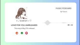 Download lagu Love For You ( Unreleased ) - Loveli Iori