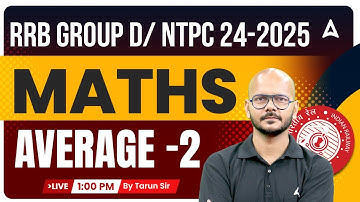 RRB GROUP D/ NTPC 2024-25 | Maths Average Part 1 For RRB GROUP D 2024 | Tarun Sir