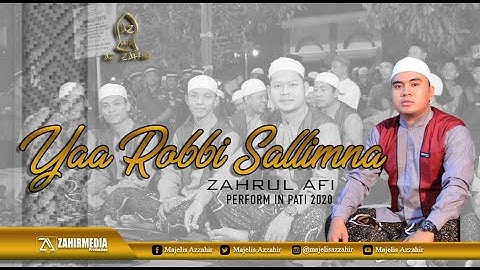 YAA ROBBI SALLIMNA - M.Zahrul AFI - Azzahir