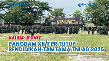 Pangdam XII/Tanjungpura Tutup Dikmata Infanteri Gelombang II TA 2025 di Singkawang