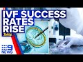 Almost half of ivf clinics in australia have improved  9 news australia