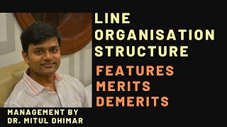 Line organization structure with its features, merits and demerits