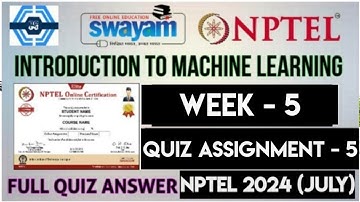 Introduction To Machine Learning -  Week 5 Answers Solution 2024 (July) | NPTEL | SWAYAM 2024