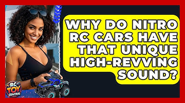 Why Do Nitro RC Cars Have That Unique High-revving Sound? - RC Toy Central