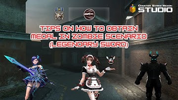 Counter Strike Nexon: Studio - Tips on how to obtain medal (Legendary Sword) in Zombie Scenario.