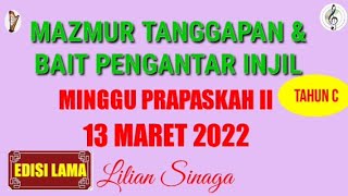 Mazmur Tanggapan 13 Maret 2022 Minggu Prapaskah II Edisi Lama | Tahun C | Lilian Sinaga