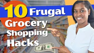 10 Unexpected Grocery Hacks to Keep You on Budget | Frugal Living Tips