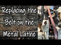 Metal Lathe Belt Replacement