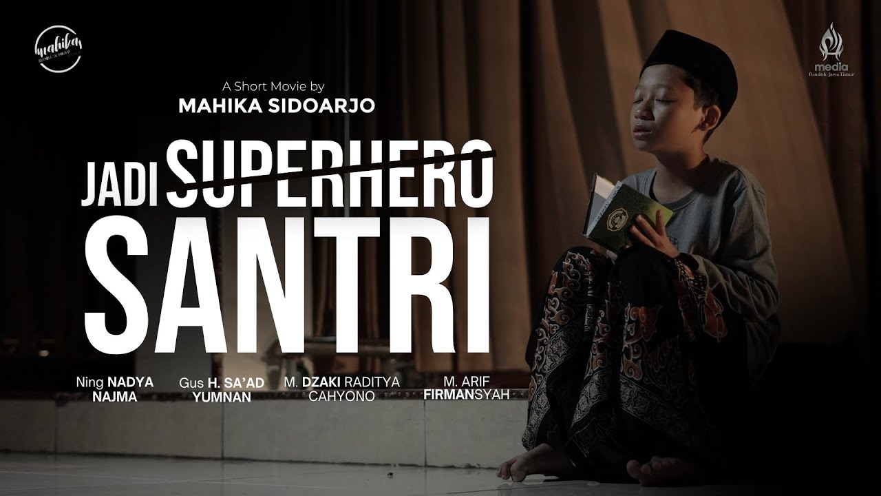 JADI SUPERHERO SANTRI - PP. MANBA'UL HIKAM SIDOARJO || Festival Film Pendek MPJ 2024