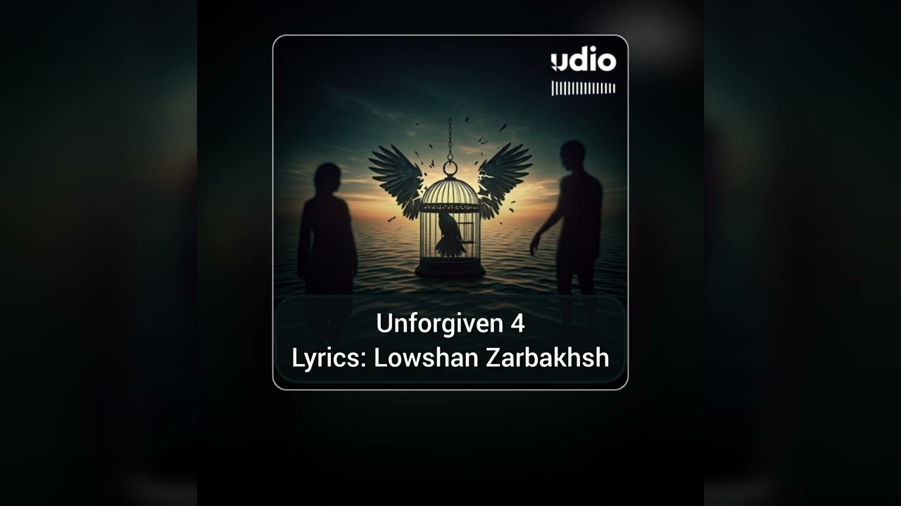 Lowshan Zarbakhsh - Unforgiven IV (Lyric Video)