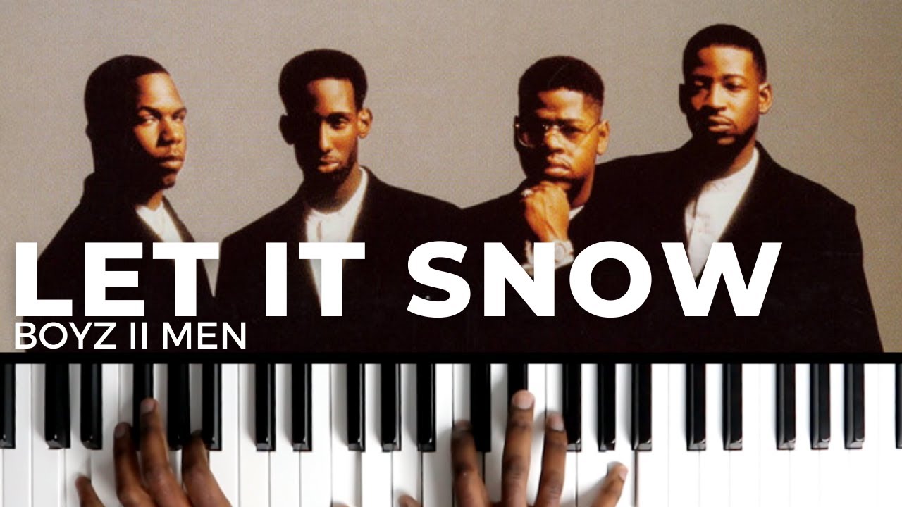 LET IT SNOW - Boyz II Men | Piano Cover