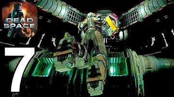 Dead Space Mobile - Gameplay Walkthrough Part 7 Chapter 7 (iOS, Android)