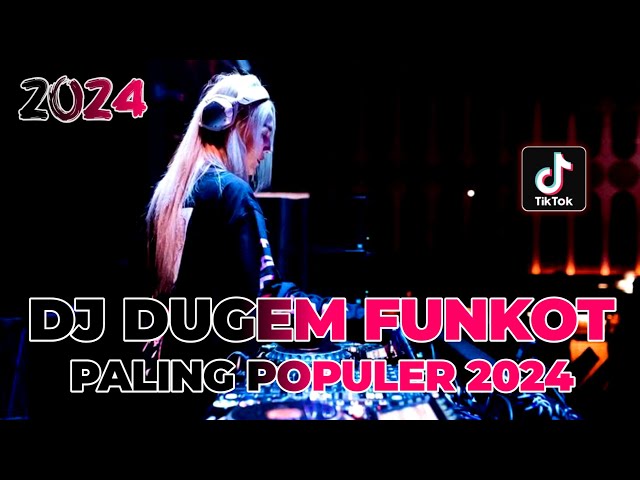 DJ DUGEM FUNKOT PALING POPULER 2024 !! DJ SETIA BERSELIMUT DUSTA X TERLANJUR | REMIX TERBARU 2024 class=