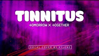 Tinnitus - TXT [English] | Cover by Xylene Resimi