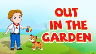 Out in the garden Nursery rhymes for Children
