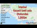 İstanbul Kocaeli İzmit yolu Otobandan gidiş I1.Bölüm I İstanbul Kocaeli Muğla Fethiye Antalya Yolu I