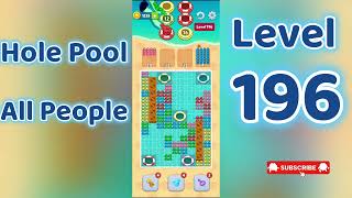 Hole Pool All People Level 196 🕳️🎯 | Easy Start Gameplay & Satisfying Puzzle | Go Answer