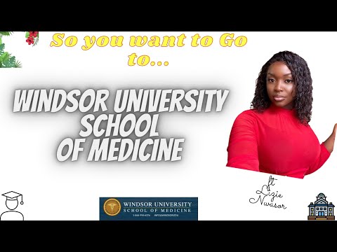So You Want to go to Windsor University School of Medicine | Caribbean Medical School