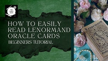 🔮 How to Read Lenormand Cards: A Beginner