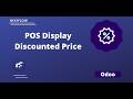 Point of sale Display both Discounted Price and Actual Price Point of Sale Display Discounted Price