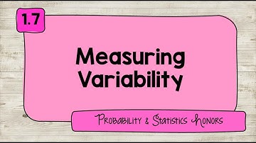 1.7 Measuring Variability