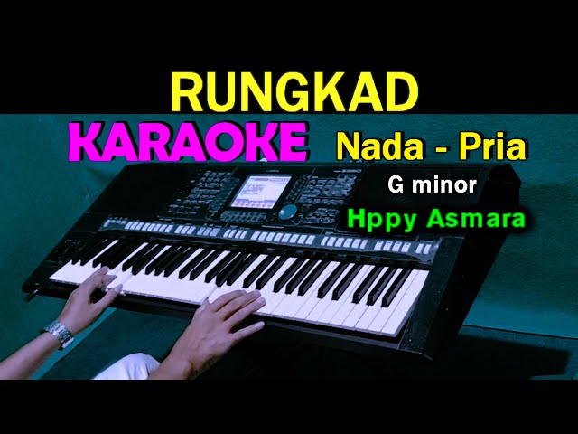 RUNGKAD - Happy Asmara | KARAOKE Nada Pria class=