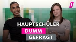 Hauptschüler werden eh arbeitslos! | 1LIVE Dumm Gefragt