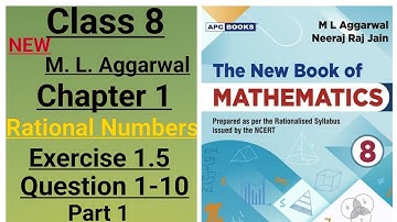 New ml. aggarwal class 8 maths chapter 1 (Rational Numbers) exercise 1.5 question 1-10 Part 1