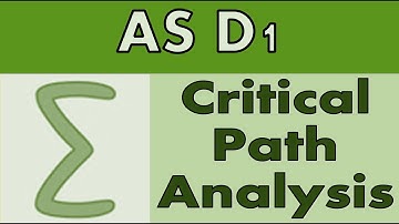 AS Decision 1 (D1) - Critical Path Analysis