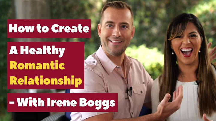 How To Create A HEALTHY Romantic RELATIONSHIP -W/I...