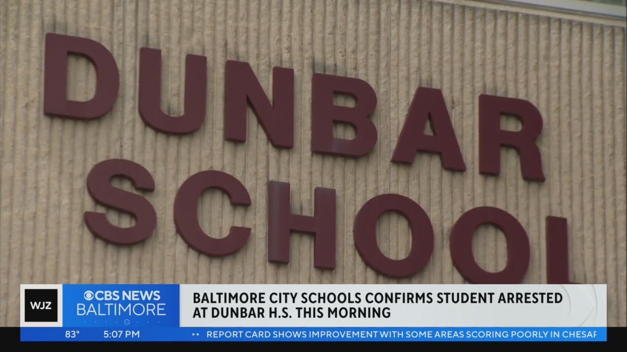 Baltimore City Schools confirms student arrested at Dunbar High School Tuesday