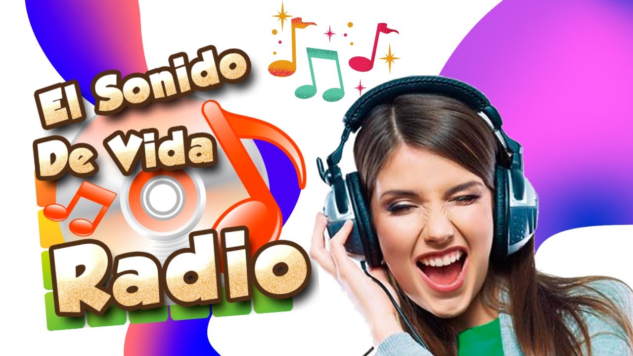 RADIO EL SONIDO DE VIDA 4K - YouTube