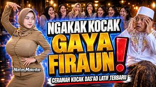 GAYA FIRAUN ! CERAMAH LUCU KOCAK USTAD DAS'AD LATIF NGAKAK BANGET !